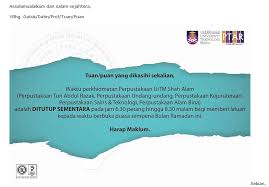 Promosi bufet berbuka puasa 2016 sekitar via bestfbkl.blogspot.com. Makluman Penutupan Sementara Perpustakaan Uitm Shah Alam Bagi Waktu Berbuka Puasa