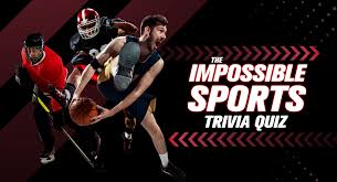 Choose a range of different sports. The Impossible Sports Trivia Quiz Brainfall