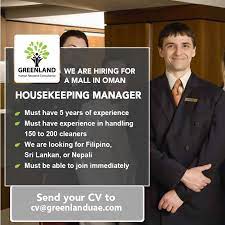 We Re Currently Hiring A Housekeeping Manager For A Mall In Oman 5 Years Of Experience With Experience In Handling 150 To 200 Clean Job Ads We Are Hiring Job