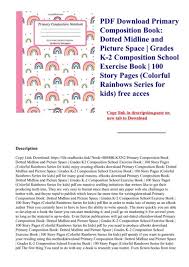 Model answer mary's animal shelter. Pdf Download Primary Composition Book Dotted Midline And Picture Space Grades K 2 Composition School Exercise Book 100 Story Pages Colorful Rainbows Series For Kids Free Acces Flip Ebook Pages 1 5 Anyflip Anyflip