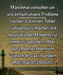 Wichtig Ist Nur Fur Seine Fehler Geradezustehen Sie Zu Bereuen Und Irgendwann Zu Vergessen Und Dann Gluckl Weisheiten Spruche Spruche Zitate Bereuen Spruche