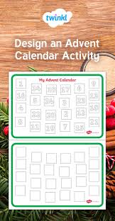 A Lovely Advent Calendar Template Allowing Your Children To Create Their Advent Calendar Fro Advent Calendar Activities Calendar Activities Calender Template