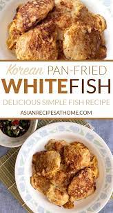 Korean Pan Fried Whitefish Saeng Sun Jun Asian Recipes At Home Easy Fish Recipes Asian Recipes Recipes Appetizers And Snacks