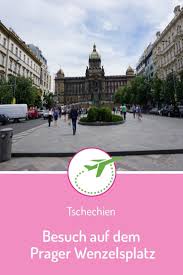 Besuch Auf Dem Wenzelsplatz In Der Prager Neustadt Prag Tschechien Und Bohmen