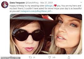 Fergie posts selfie with sister Dana for National Siblings Day after  celebrating 45th birthday