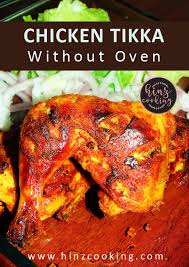 This tandoori chicken recipe yields spicy chicken that is soft and juicy with all the flavors. Chicken Tikka Recipe Without Oven And Tandoor Murgh Tikka Recipe