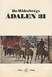 Ådalen 31 is my first venture into his filmography and the first realization i was to make was how pure the film felt. Adalen 31 1969 Imdb