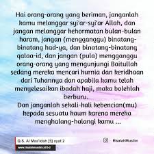 Hampir saja paha unta itu patah karena begitu beratnya wahyu yang diterima rasulullah shallallahu 'alaihi wasallam. Surah Al Maa Idah Ayat 2 Qs 5 2 Tafsir Alquran Surah Nomor 5 Ayat 2