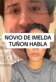 Detalles de la relación de Imelda Tuñon y su novio