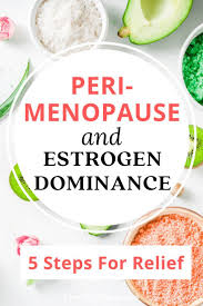 Estrogen Dominance During Perimenopause Top Causes And Fixes In 2020 Estrogen Dominance Perimenopause Perimenopause Diet