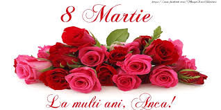 Multa sanatate si fericire alaturi de cei dragi! Felicitare Cu Trandafiri De 8 Martie La Multi Ani Anca Felicitari 8 Martie Ziua Femeii Cu Numele Anca Felicitaricunume Com