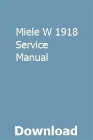 Miele washing machine inlet/drain flashing: Miele W 1918 Service Manual Owners Manuals Repair Manuals Manual Car