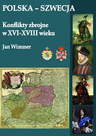 Bilety autobusowe polska » szwecja. Polska Szwecja Konflikty Zbrojne W Xvi Xviii W Jan Wimmer 9788381782159 Amazon Com Books