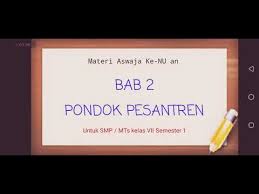Check spelling or type a new query. Materi Aswaja Kelas 7 Bab 2 Pondok Pesantren Youtube