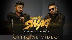 Wakhra Swag Official Video Navv Inder Feat Badshah Bollywood Music Videos Songs Trending Songs