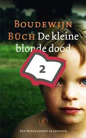De Kleine Blonde Dood Lezen Voor De Lijst Jeugdbibliotheek 15 18 Jaar