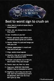 Cancers match well with earth signs like taurus and capricorn and their fellow water signs scorpio and pisces. Best To Worst Signs To Crush On Crush Signs Zodiac Signs Zodiac Signs Leo
