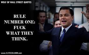 61 The Wolf Of Wall Street Quotes That Will Make You Rich Elitecolumn In 2020 Street Quotes Wolf Of Wall Street Wall Street