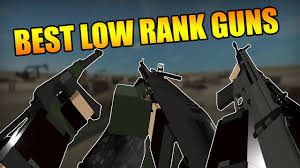 The Best Low Rank Guns In Phantom Forces I know about low res background also if someone wa. trshow