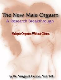 The New Male Orgasm - Multiple orgasms without climax training guide
