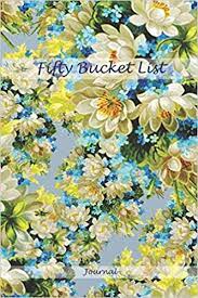 50, 50th birthday, fifty, fiftieth, birthdays, 50 years old, older, aged to perfection, happy birthday, senior, 50 years, anniversary. Buy Fifty Bucket List Journal 50 Year Old Gifts 50th Birthday Gift For Women And Men Blank Journal Lines Gift Book Online At Low Prices In India Fifty Bucket List