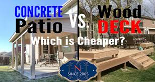 Be aware that even a simple deck can cost you several thousand dollars in lumber, hardware and possibly new tools. Which Option Is Cheaper A Concrete Patio Or Wood Deck Tnt Home Improvements