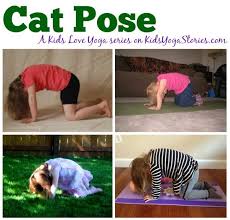 Check spelling or type a new query. Yoga Poses Cat Pose A Kids Love Yoga Monthly Challenge To Get Your Children Moving And Hav About Yoga Blog Home Of Yoga The Zen Way Of Teaching Yoga Online