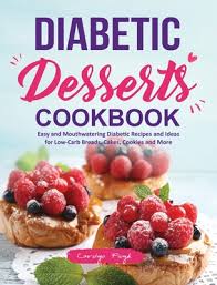 I hope you enjoyed these keto dessert recipes! Diabetic Desserts Cookbook Easy And Mouthwatering Diabetic Recipes And Ideas For Low Carb Breads Cakes Cookies And More Hardcover Blue Willow Bookshop West Houston S Neighborhood Book Shop