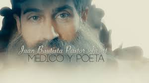 Documental «Juan Bautista Pastor Aicart. Médico y Poeta»
