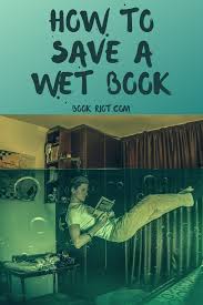 How To Save A Wet Book Lectura Idea