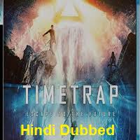 Time Trap Hindi Dubbed Full Movie Watch Online Free Cloudy Pk Trapped (2017) hindi full movie watch online in hd print quality free download,full movie trapped (2017).