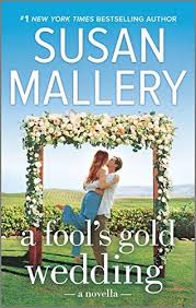 Amazonsmile A Fool S Gold Wedding A Romance Novella Ebook Mallery Susan Kindle Store Susan Mallery Susan Mallery Books Wedding Ebook