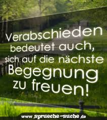 Spruch Verabschiedung Und Abschied Sprüche Suche