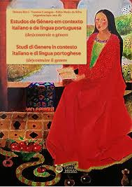 Estudos de Género em contexto italiano e de língua portuguesa  Studi di  Genere in contesto italiano e di lingua portoghese
