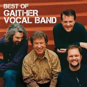 Best Of The Gaither Vocal Band - Compilation by Gaither Vocal Band | Spotify