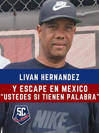 Escape de Livan Hernández en México