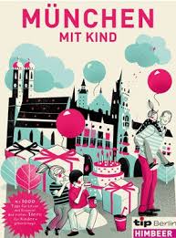 Muenchen Mit Kind 2013 2014 Cover Jpg 282 380 Munchen Mit Kindern Reisen Mit Kindern Kinder
