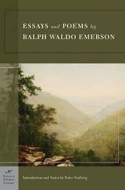 Essays And Poems By Ralph Waldo Emerson Barnes Noble Classics Series By Ralph Waldo Emerson Peter Norberg Paperback Barnes Noble