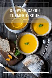She thought i was jaundiced. Glowing Carrot Turmeric Soup Feasting At Home