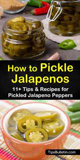 11 Tips Recipes For How To Best Pickle Jalapenos Pickling Jalapenos Pickled Jalapeno Recipe Pickled Jalapeno Peppers