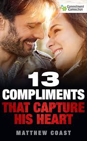 13 Compliments That Capture His Heart See more