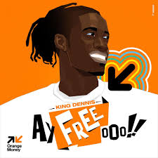 King Dennis just dropped a banger for the biggest campaign in the country:  Orange Money Ayyy free ooo. Click the link, download the song and drop  screenshot proof in the comment. We