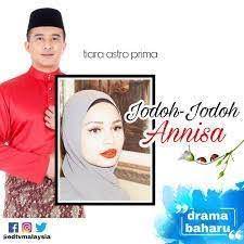 Annisa terpaksa menempuh jalan hidup yang berliku baik dari segi kerjaya dan percintaan. Jodoh Jodoh Annisa Episod Live Posts Facebook