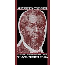 Destiny and Race: Selected Writings, 1840-1898: Crummell, Alexander, Moses,  Wilson J.: 9780870237898: Amazon.com: Books