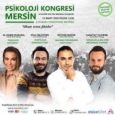 Mersin Psikoloji Kongresi 15 Mart 2020 Beyhan Budak Ziya Unluturk Sinem Durusal Cagatay Yildirim Psikoloji Martini Kultur