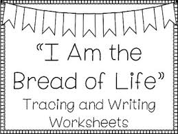 Coloring pages bread of life holy spirit coloring pages holy one. I Am The Bread Of Life Handwriting And Color Worksheets Bible Verse Activity