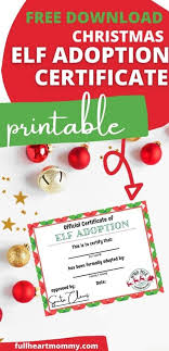 1 samples membership certificate templates are collected for honorary membership. Printable Christmas Elf Adoption Certificate Full Heart Mommy