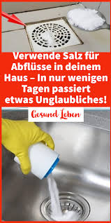 Verwende Salz Fur Abflusse In Deinem Haus In Nur Wenigen Tagen Passiert Etwas Unglaubliches Haushaltsreinigungstipps Praktisch Abfluss