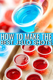 How To Make Jello Shots In 2020 Making Jello Shots Jello Shot Recipes Best Jello Shots