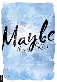 Maybe This Kiss Und Mit Einem Mal Doch Colorado Ice Ebook Jennifer Snow Richard Betzenbichler Katrin Mrugalla Am Mit Bildern Bucher Bucher Romane Kostenlose Bucher